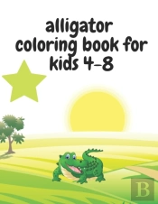 Alligator Coloring Book For Kids 4-8