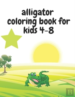 Bertrand.pt - Alligator Coloring Book For Kids 4-8