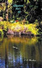 Alligators Ain'T All