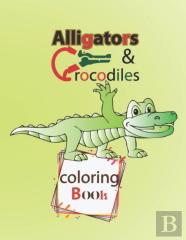 Alligators And Crocodiles Coloring Book