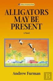 Alligators May Be Present