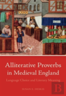 Alliterative Proverbs In Medieval England