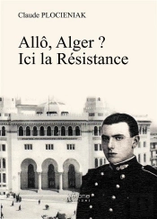 Allo, Alger ? Ici La Resistance