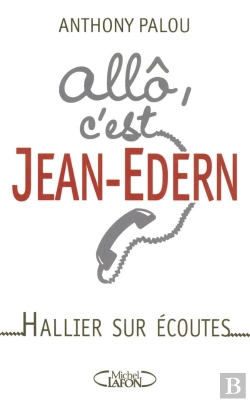 Bertrand.pt - Allô, C'Est Jean-Edern ; Hallier Sur Écoutes