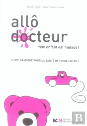 Allo Docteur, Mon Enfant Est Malade