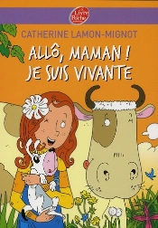 Allo, Maman ! Je Suis Vivante