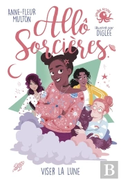 Allô Sorcières : Viser La Lune