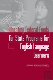 Allocating Federal Funds For State Programs For English Language Learners