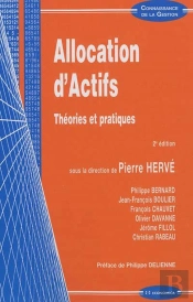 Allocation D'Actifs, 2e Edition - Theories Et Pratiques, 2e Ed.