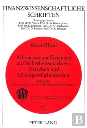 Allokationsineffizienzen Auf Sicherheitsmaerkten:- Ursachen Und Loesungsmoeglichkeiten