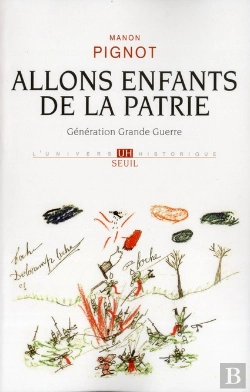 Bertrand.pt - Allons Enfants De La Patrie ; Génération Grande Guerre