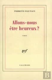 Allons-Nous Etre Heureux ?