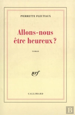 Bertrand.pt - Allons-Nous Etre Heureux ?