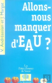 Allons-Nous Manquer D'Eau ?