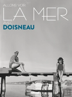 Bertrand.pt - Allons Voir La Mer Avec Doisneau