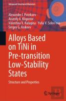 Alloys Based On Tini In Pre-Transition Low-Stability States