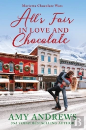 All'S Fair In Love And Chocolate
