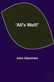 'All'S Well!'
