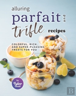Bertrand.pt - Alluring Parfait And Trifle Recipes