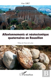 Alluvionnements Et Néotectonique Quaternaire En Roussillon