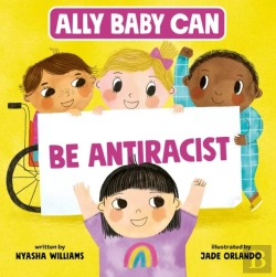 Bertrand.pt - Ally Baby Can: Be Antiracist