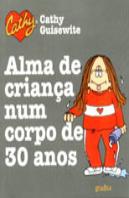 Alma de Criança num Corpo de 30 Anos