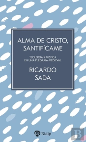 Alma De Cristo, Santificame