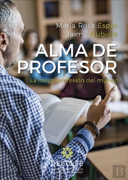 Bertrand.pt - Alma De Profesor. La Mejor Profesión Del Mundo