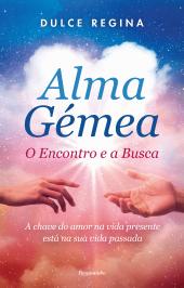 Alma Gémea: O Encontro e a Busca