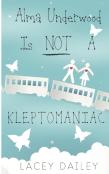 Alma Underwood Is Not A Kleptomaniac