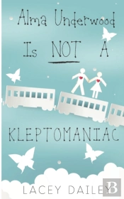 Alma Underwood Is Not A Kleptomaniac