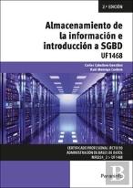 Almacenamiento De La Informacion E Introduccion A Sgbd