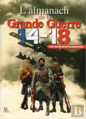 Almanach De La Grande Guerre 1914 1918 2014