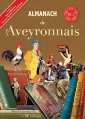 Almanach De L'Aveyronnais 2015