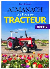 Almanach Des Fous Du Tracteur (Édition 2025)