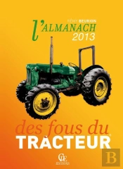 Almanach Des Fous Du Tracteurs 2013