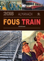 Almanach Des Fous Du Train 2018