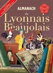 Almanach Du Lyonnais Et Beaujolais 2015