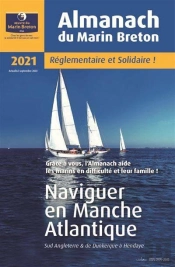 Almanach Du Marin Breton : Naviguer En Manche Et Atlantique (Édition 2021)