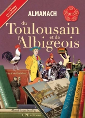 Almanach Du Toulousain Et De L'Albigeois 2015