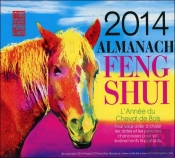 Almanach Feng Shui 2014 - L'Annee Du Cheval De Bois