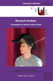 Almanach Juridique & Perpetuel Du Collectif L'Unite De Droit (L')