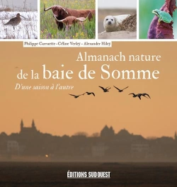 Bertrand.pt - Almanach Nature De La Baie De Somme ; D'Une Saison À L'Autre
