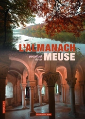 Almanach Perpétuel De La Meuse (Édition 2026)