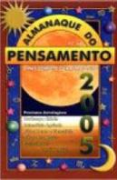 Almanaque do Pensamento 2005: O Mais Completo Guia Astrológico