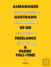 Almanaque Ilustrado De Un Freelance & Padre Full-Time