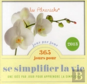 Almaniak 365 Jours Pour Se Simplifier La Vie 2013