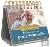 Almaniak 365 Preceptes Du Pape Francois