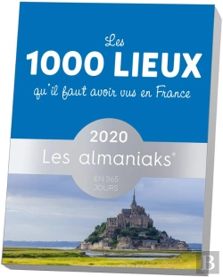 Bertrand.pt - Almaniak Les 1000 Lieux Qu Il Faut Avoir Vus En France 2020