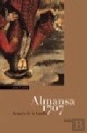 Almansa 1707. Després De La Batalla